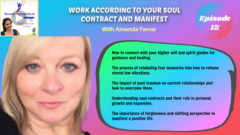 012 - Amanda Farrar - Work According to Your Soul Contract and Manifest

Spiritual healing
Emotional freedom
Higher self