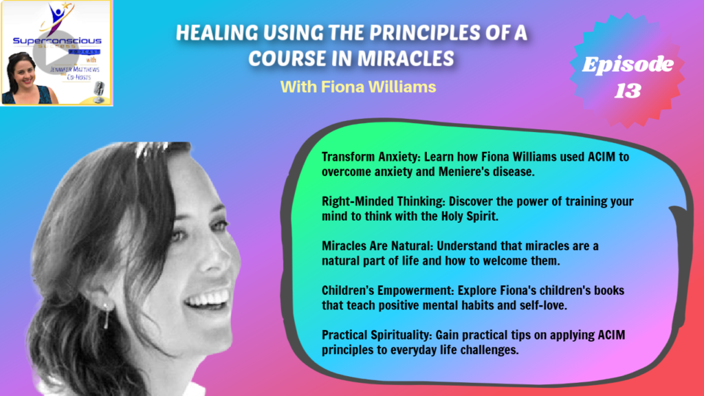 013 - Fiona Williams - Healing Using the Principles of a Course in Miracles

Spiritual enlightenment
Mental well-being
Personal transformation