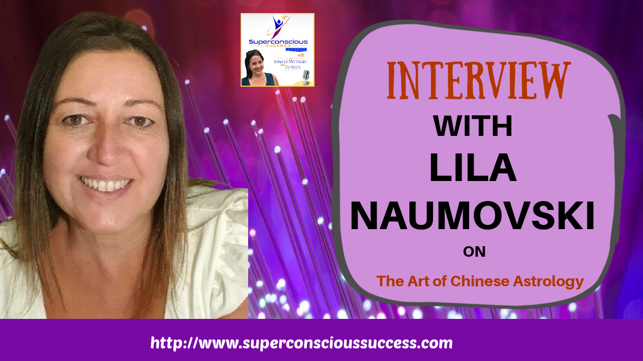 Lila Naumovski – The Art of Chinese Astrology
