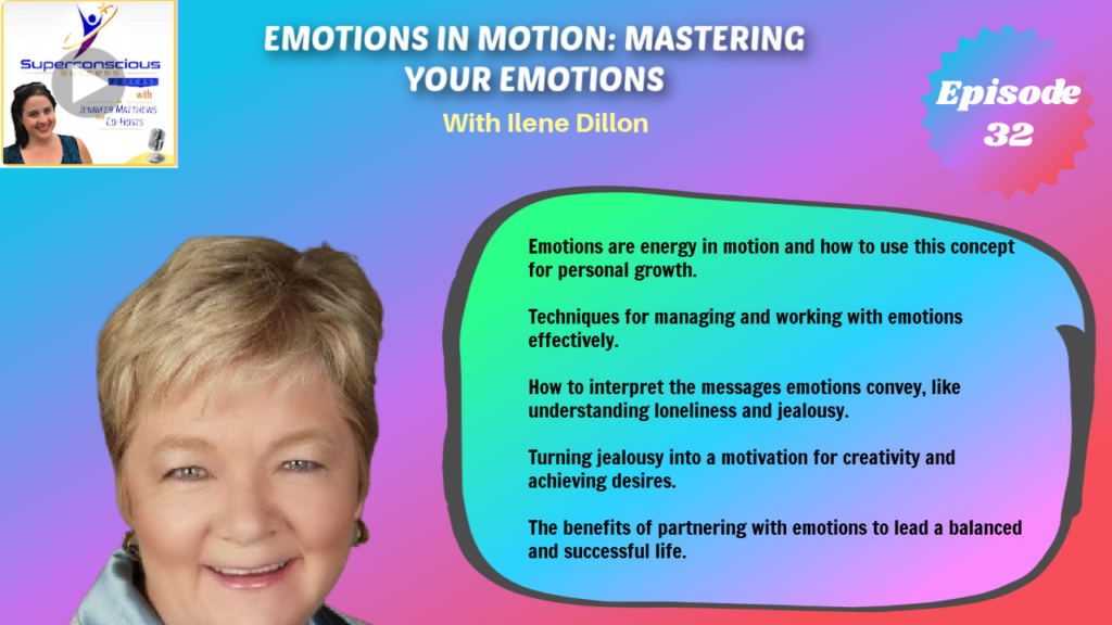 032 - Ilene Dillon - Emotions in Motion: Mastering Your Emotions

Emotional mastery
Emotional intelligence
Emotional well-being