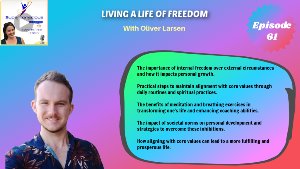 061 - Oliver Larsen - Living A Life of Freedom - Success