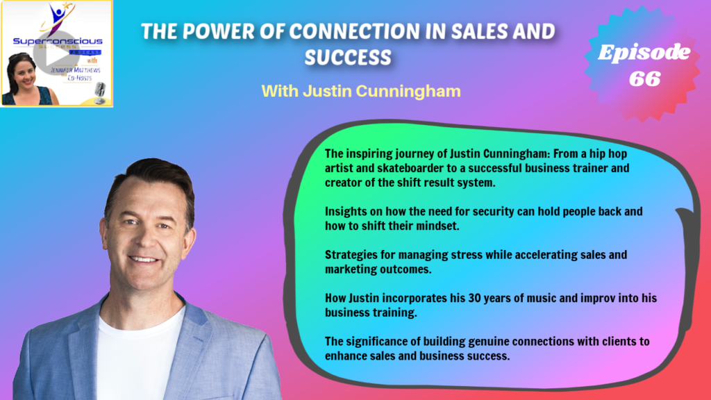 066 - Justin Cunningham - The Power of Connection in Sales and Success - Connections