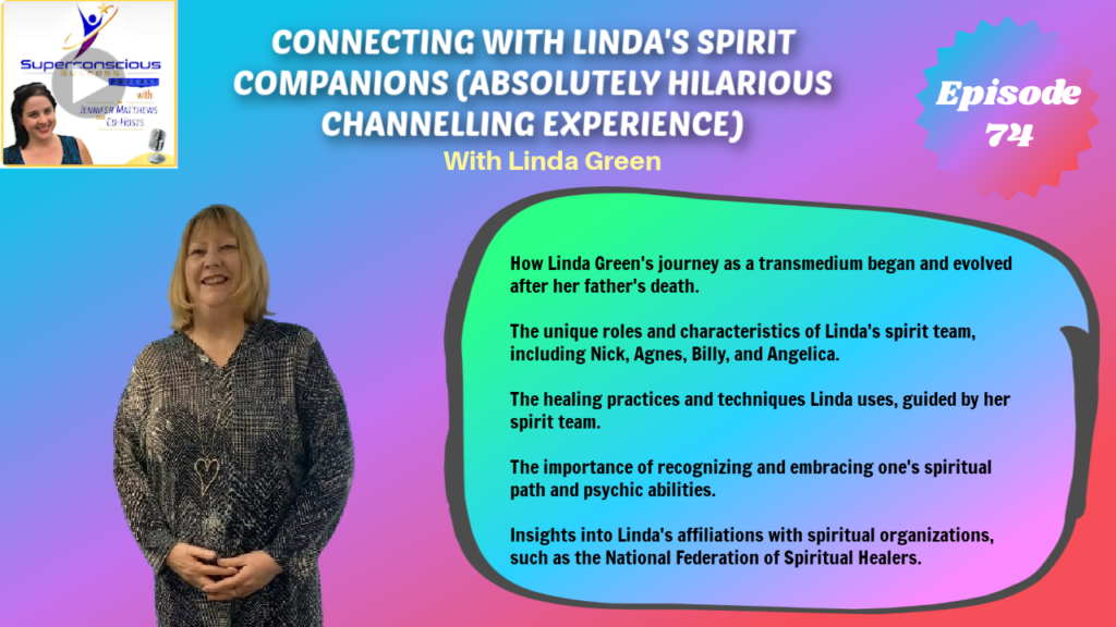 074 - Linda Green - Connecting with Linda's Spirit Companions - Channelling