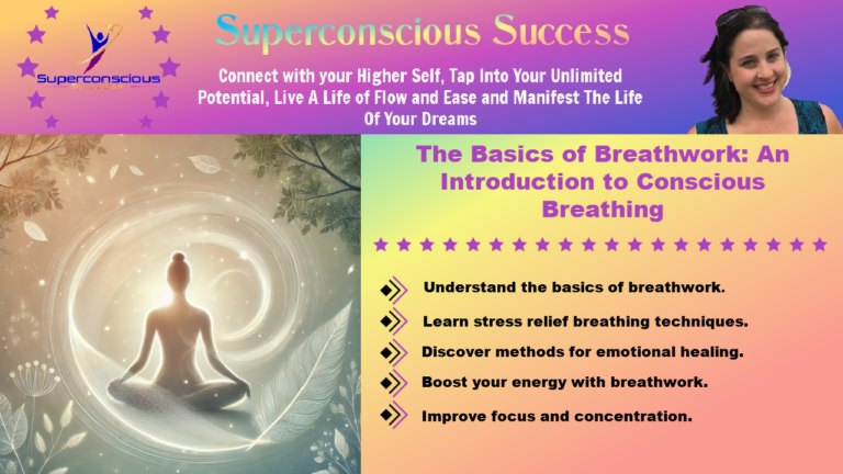 The Basics of Breathwork: An Introduction to Conscious Breathing