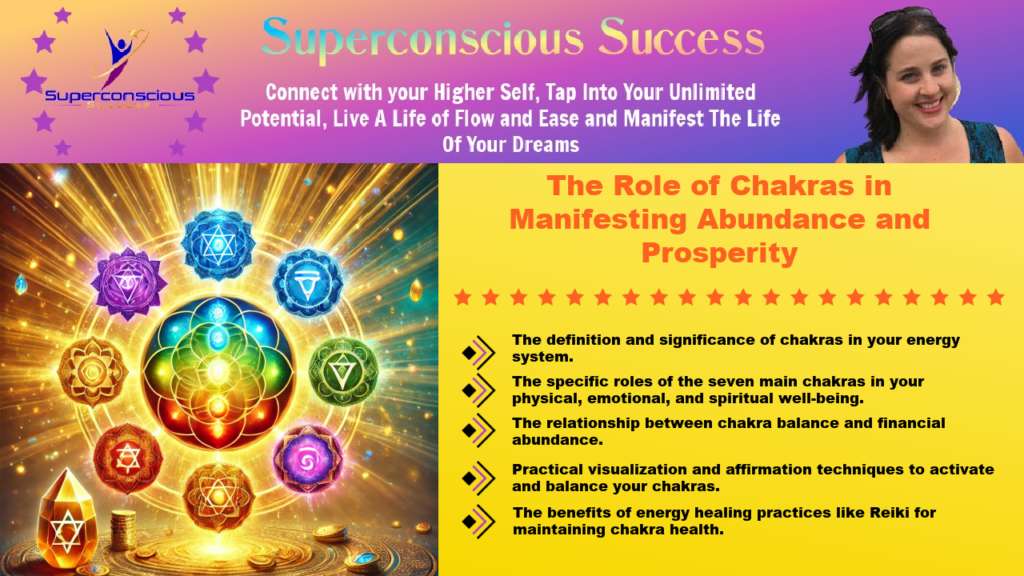 The Role of Chakras in Manifesting Abundance and Prosperity