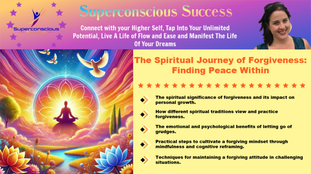 The Spiritual Journey of Forgiveness: Finding Peace Within