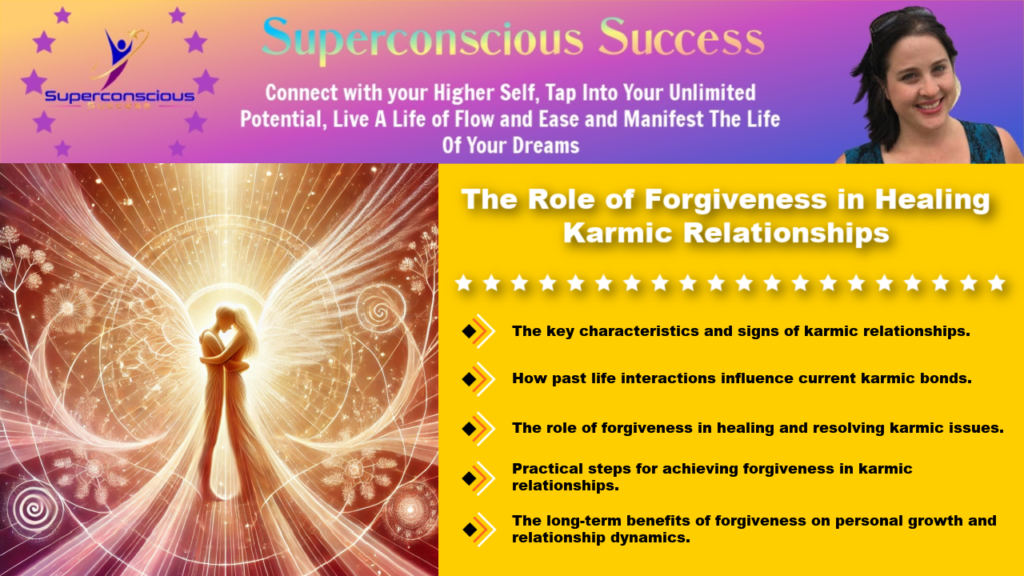 The Role of Forgiveness in Healing Karmic Relationships