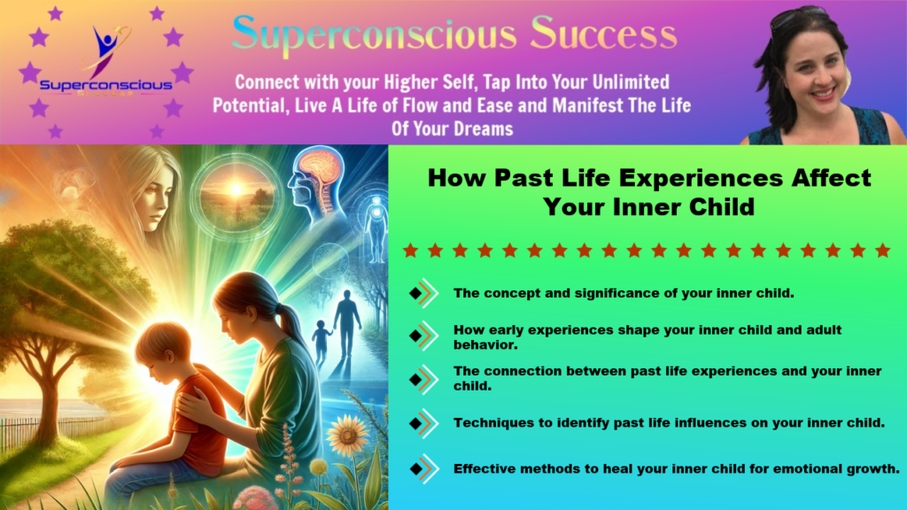 How Past Life Experiences Affect Your Inner Child