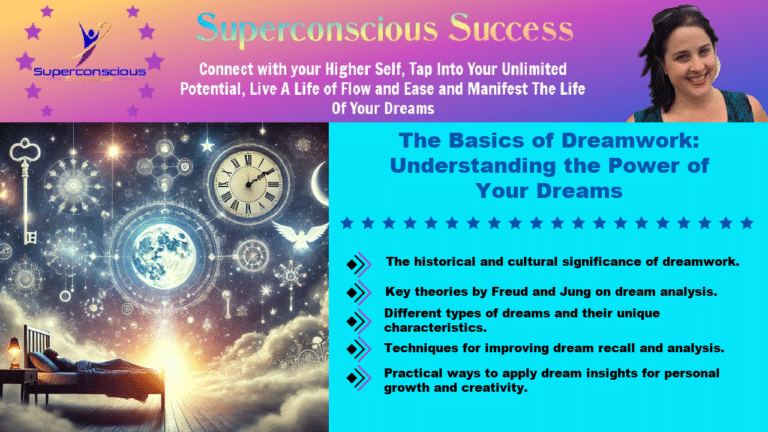 The Basics of Dreamwork: Understanding the Power of Your Dreams