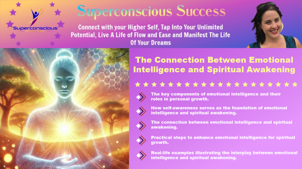 The Connection Between Emotional Intelligence and Spiritual Awakening

Emotional Intelligence
Spiritual Awakening
Self-Awareness